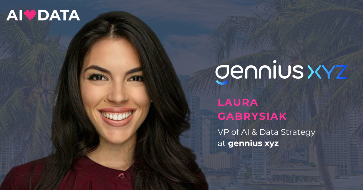 Laura Gabrysiak - AI Loves Data Miami 2025